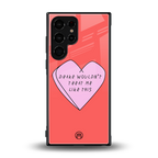 drake wouldn't treat me like this back phone cover | glass case for samsung galaxy s23 ultra