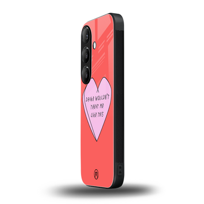 drake wouldn't treat me like this back phone cover | glass case for samsung galaxy s24 fe