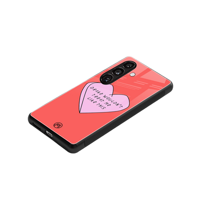 drake wouldn't treat me like this back phone cover | glass case for samsung galaxy s24 fe