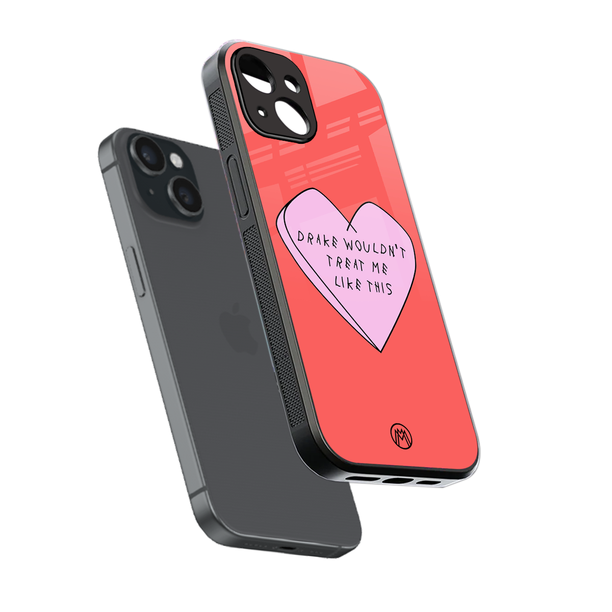 drake wouldn't treat me like this back phone cover | glass case for iphone 15