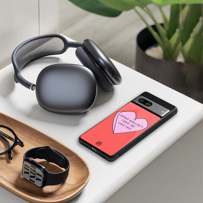 drake wouldn't treat me like this back phone cover | glass case for Google Pixel 8