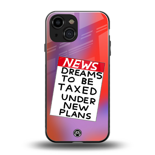 dreams to be taxed back phone cover | glass case for iphone 13 mini