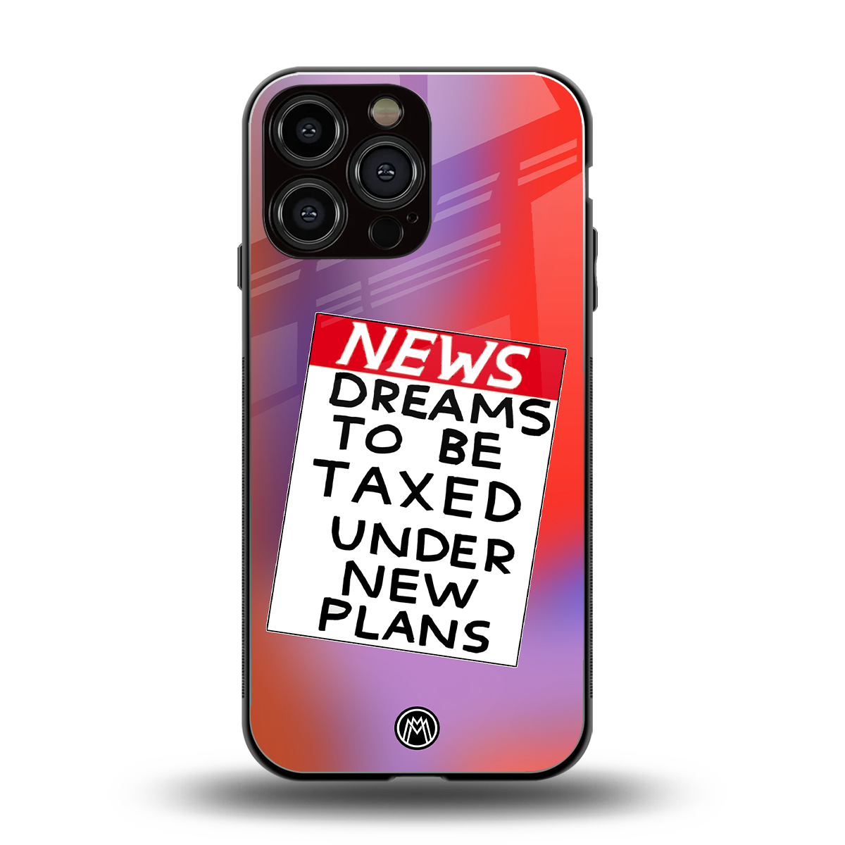 dreams to be taxed back phone cover | glass case for iphone 16 pro max