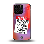 dreams to be taxed back phone cover | glass case for iphone 16 pro