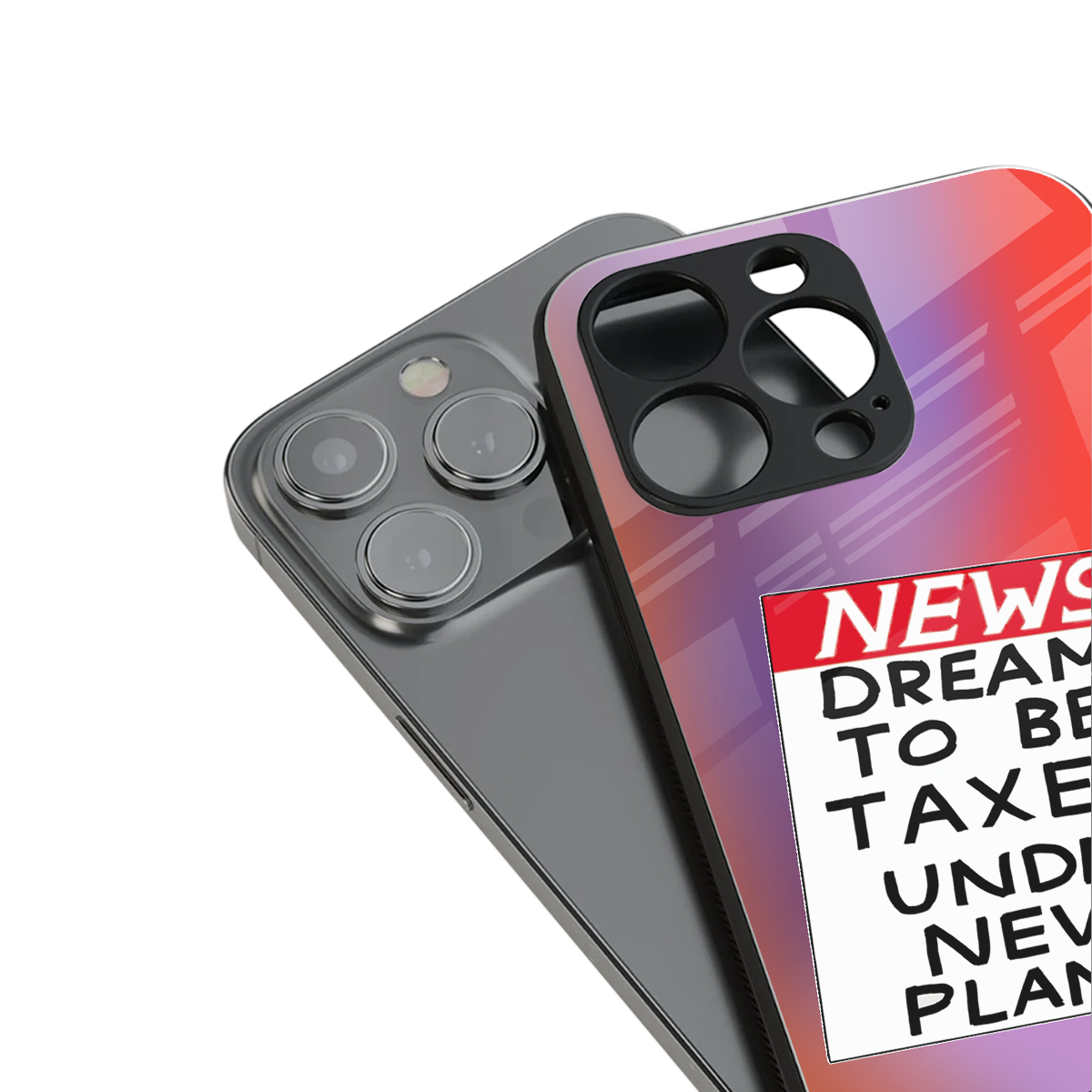 dreams to be taxed back phone cover | glass case for iphone 15 pro