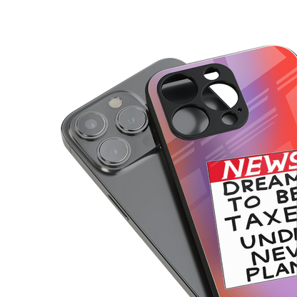 dreams to be taxed back phone cover | glass case for iphone 15 pro