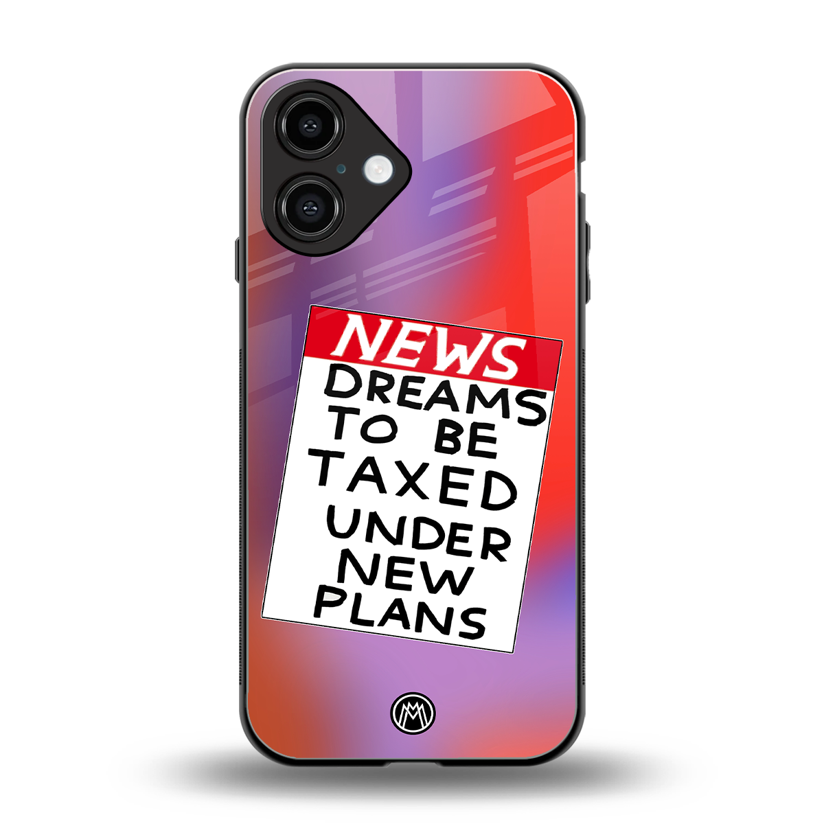 dreams to be taxed back phone cover | glass case for iphone 16