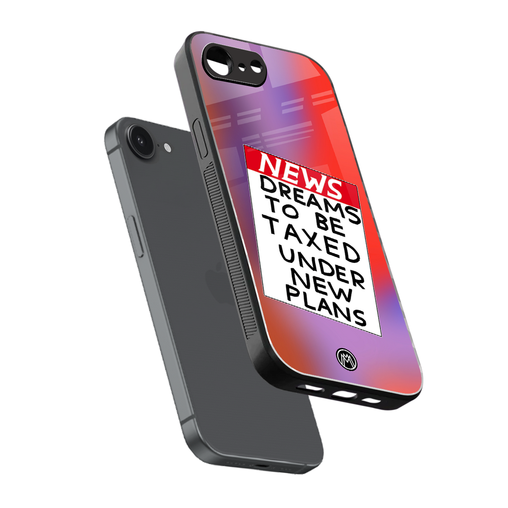 dreams to be taxed back phone cover | glass case for iphone 16e