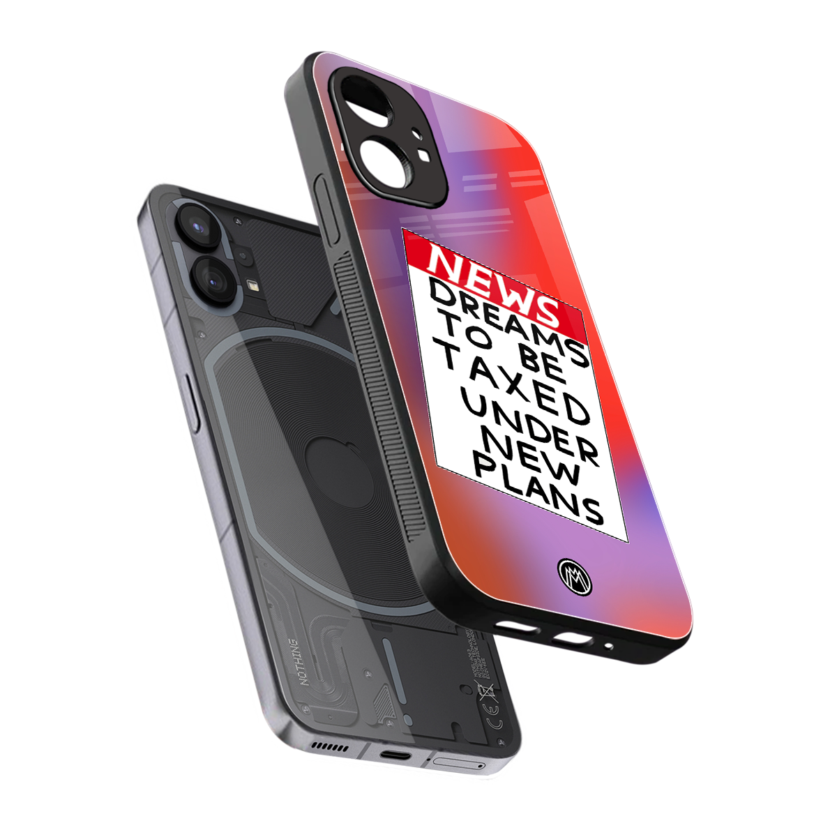 dreams to be taxed back phone cover | glass case for nothing phone 1