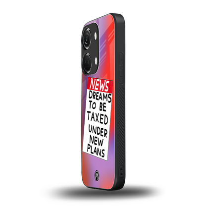dreams to be taxed back phone cover | glass case for oneplus nord 3