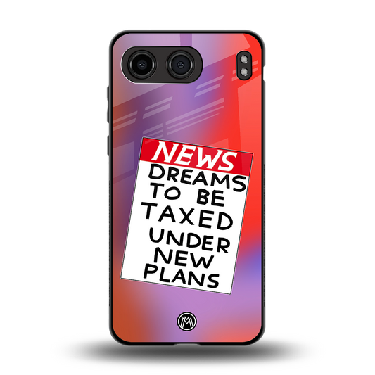 dreams to be taxed back phone cover | glass case for oneplus nord 4