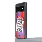 dreams to be taxed back phone cover | glass case for google pixel 6 pro