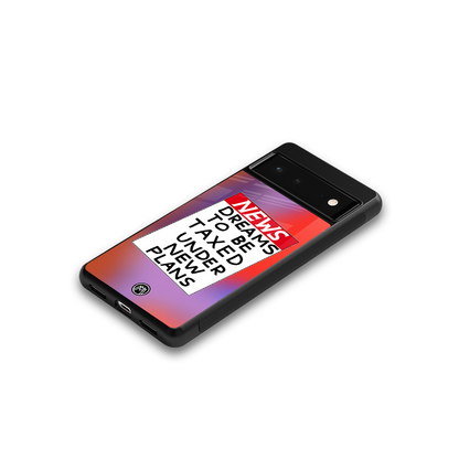 dreams to be taxed back phone cover | glass case for Google Pixel 6A