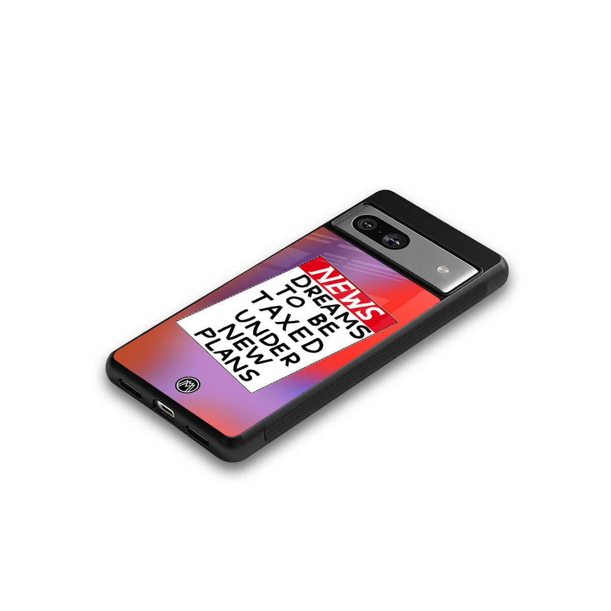 dreams to be taxed back phone cover | glass case for Google Pixel 7