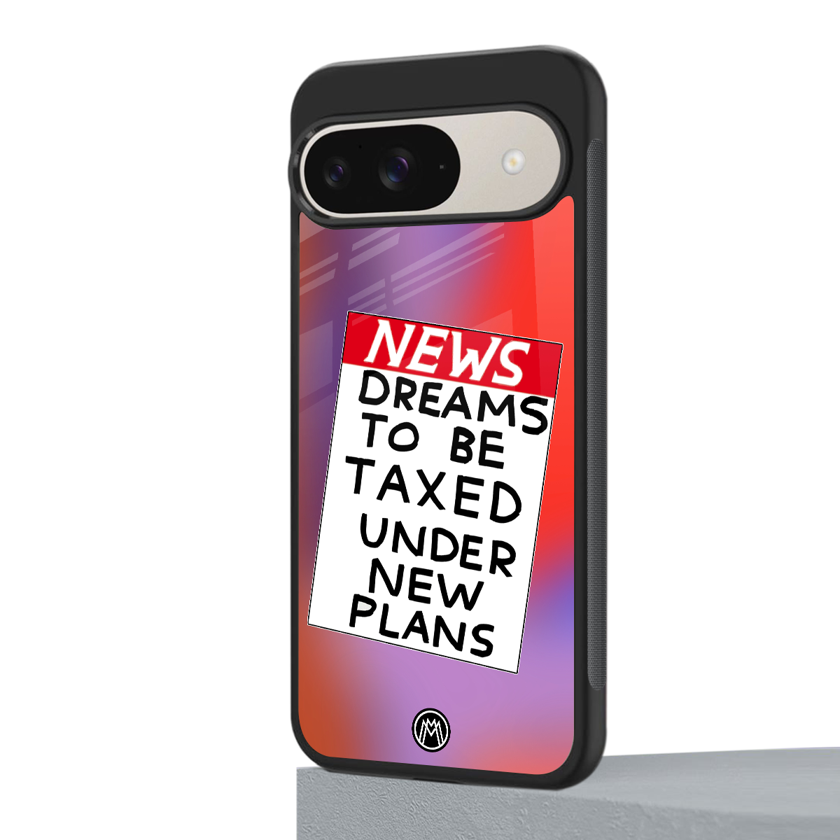 dreams to be taxed back phone cover | glass case for google pixel 9