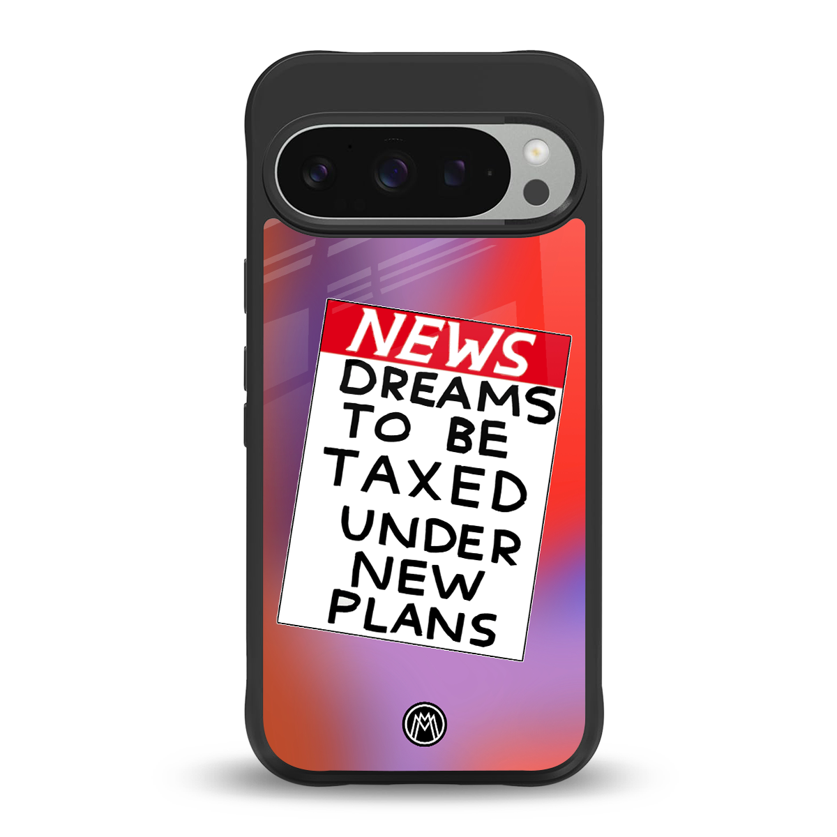 dreams to be taxed back phone cover | glass case for google pixel 9 pro xl