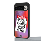 dreams to be taxed back phone cover | glass case for google pixel 9 pro