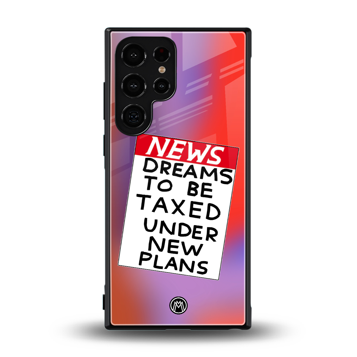 dreams to be taxed back phone cover | glass case for samsung galaxy s24 ultra
