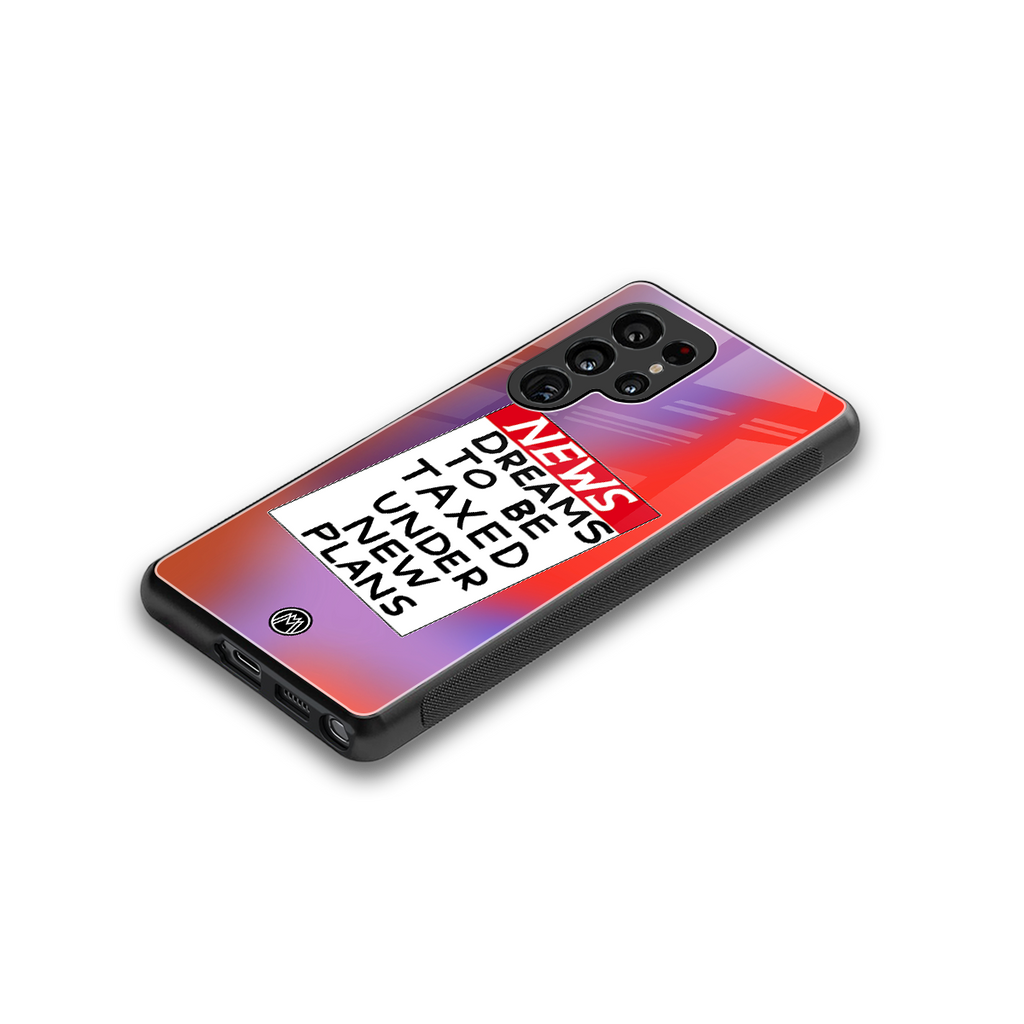 dreams to be taxed back phone cover | glass case for samsung galaxy s25 ultra