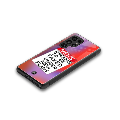 dreams to be taxed back phone cover | glass case for samsung galaxy s25 ultra