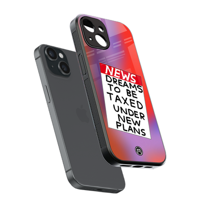 dreams to be taxed back phone cover | glass case for iphone 15