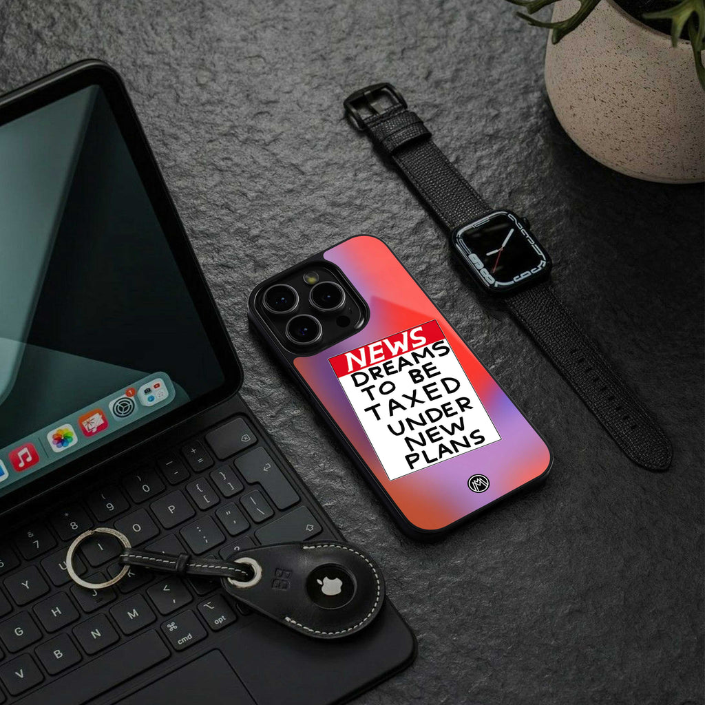 dreams to be taxed back phone cover | glass case for iphone 14 pro max