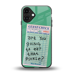 eat that pickle back phone cover | glass case for iphone 16 plus