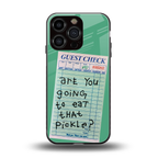 eat that pickle back phone cover | glass case for iphone 16 pro