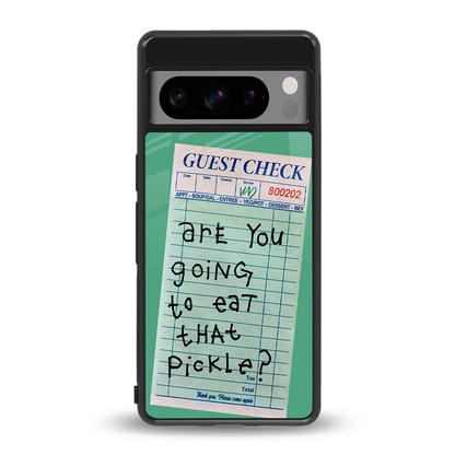 eat that pickle back phone cover | glass case for google pixel 8 pro