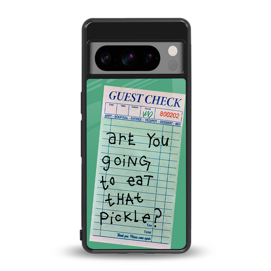 eat that pickle back phone cover | glass case for google pixel 8 pro