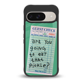 eat that pickle back phone cover | glass case for google pixel 9