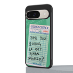 eat that pickle back phone cover | glass case for google pixel 9