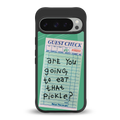 eat that pickle back phone cover | glass case for google pixel 9 pro xl