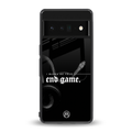 end game back phone cover | glass case for google pixel 6 pro
