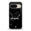 end game back phone cover | glass case for google pixel 9