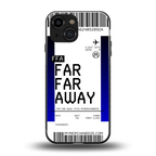 far far away boarding pass ticket back phone cover | glass case for iphone 13 mini