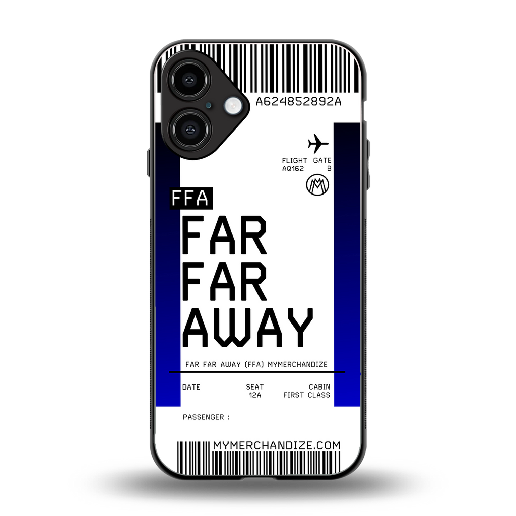 far far away boarding pass ticket back phone cover | glass case for iphone 16 plus