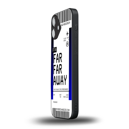 far far away boarding pass ticket back phone cover | glass case for iphone 16 plus