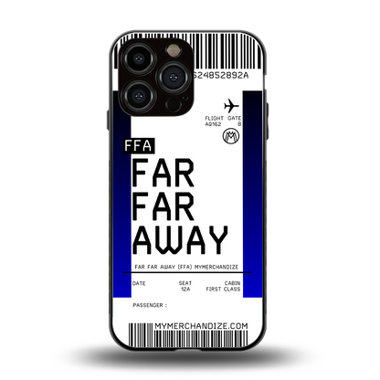 far far away boarding pass ticket back phone cover | glass case for iphone 16 pro max