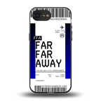 far far away boarding pass ticket back phone cover | glass case for iphone 16e