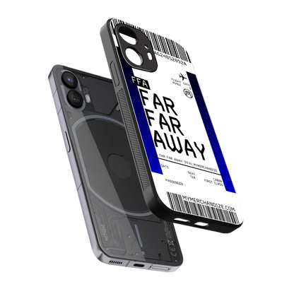 far far away boarding pass ticket back phone cover | glass case for nothing phone 2
