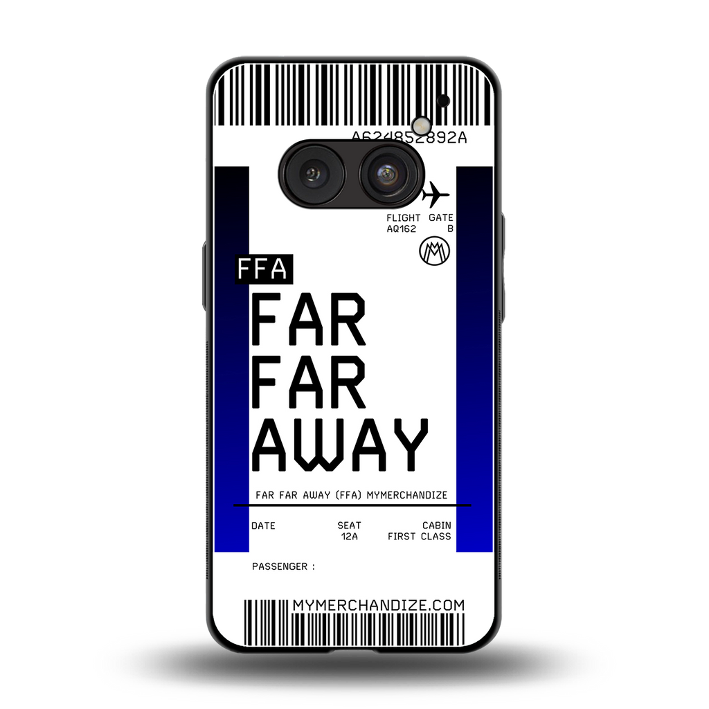 far far away boarding pass ticket back phone cover | glass case for nothing phone 2a