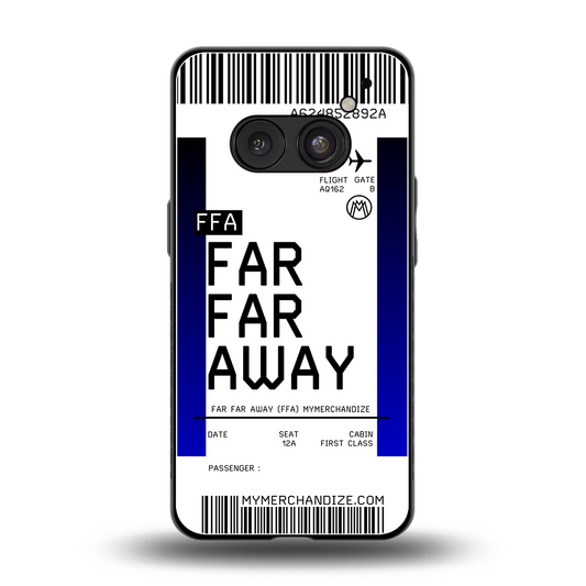 far far away boarding pass ticket back phone cover | glass case for nothing phone 2a