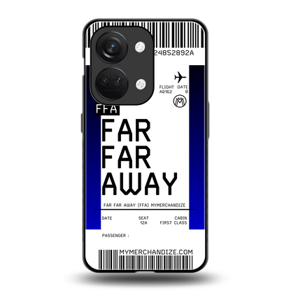far far away boarding pass ticket back phone cover | glass case for oneplus nord 3