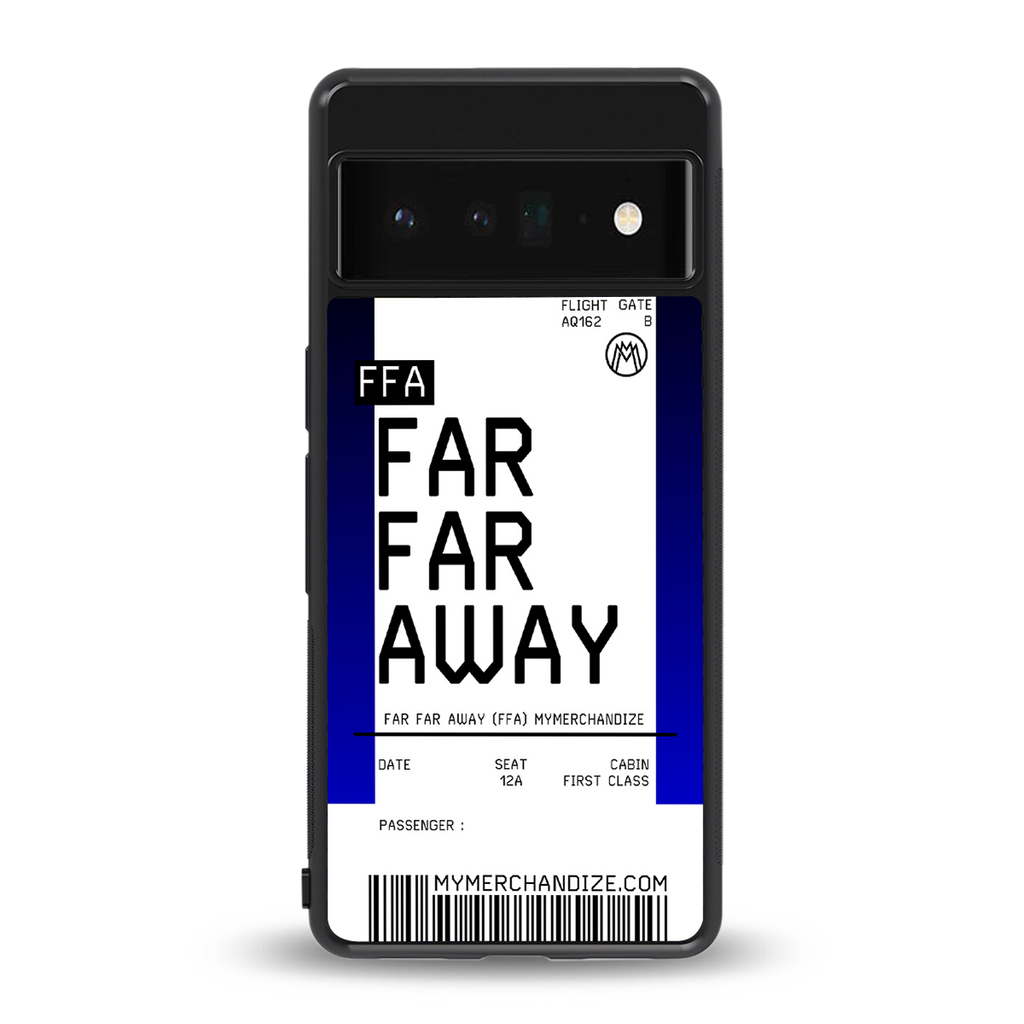 far far away boarding pass ticket back phone cover | glass case for google pixel 6 pro