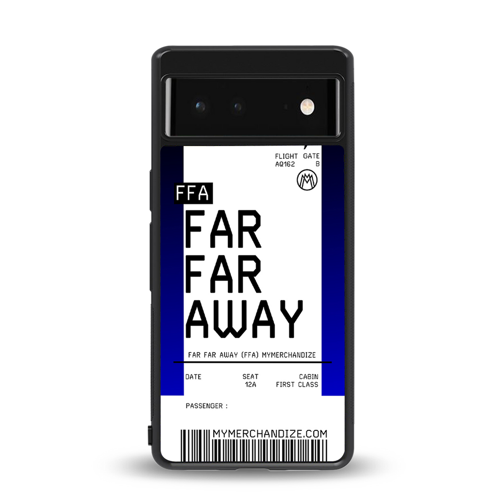 far far away boarding pass ticket back phone cover | glass case for Google Pixel 6A