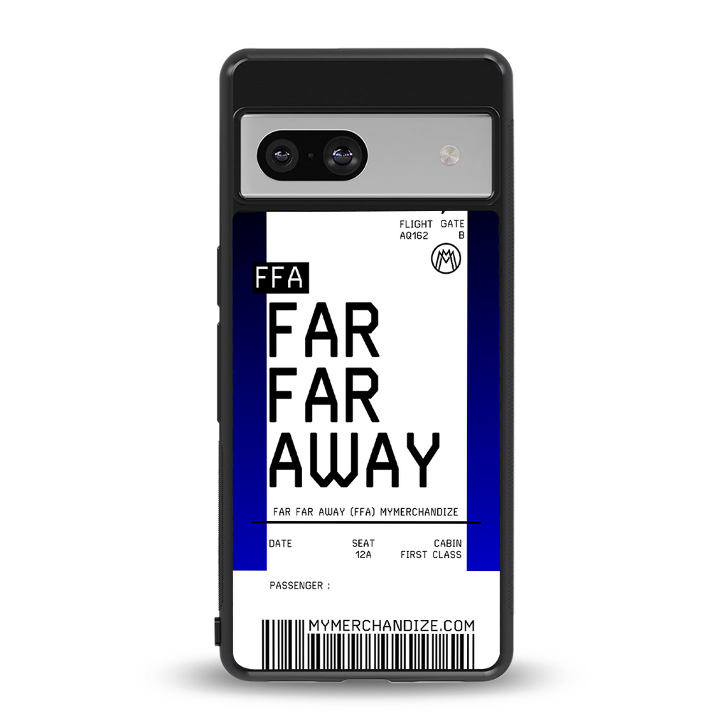 far far away boarding pass ticket back phone cover | glass case for Google Pixel 7A