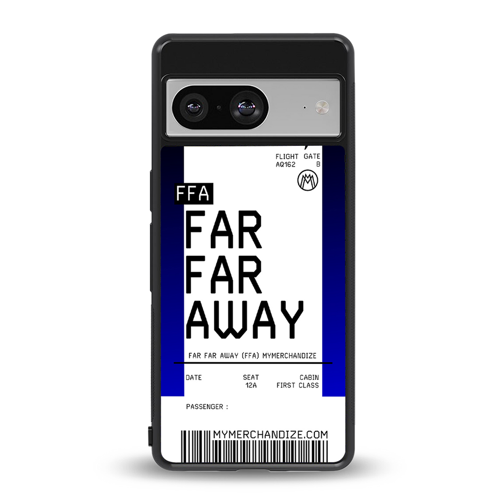 far far away boarding pass ticket back phone cover | glass case for Google Pixel 8