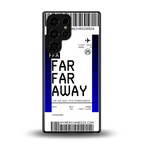 far far away boarding pass ticket back phone cover | glass case for samsung galaxy s25 ultra