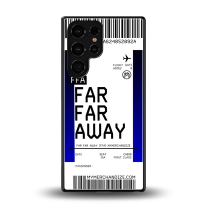 far far away boarding pass ticket back phone cover | glass case for samsung galaxy s25 ultra